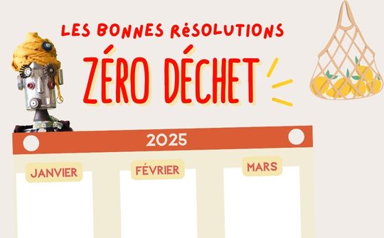 Les bonnes résolutions zéro-déchet 2025